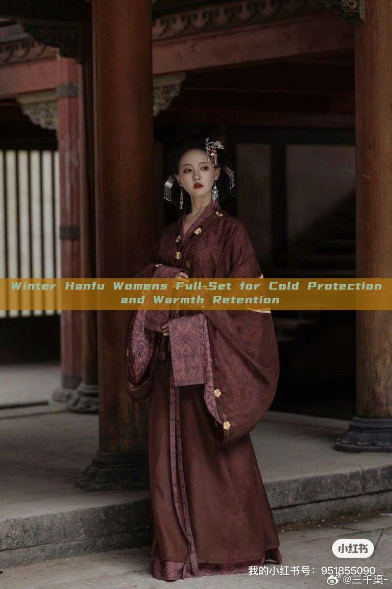 Winter Hanfu Womens Full-Set for Cold Protection and Warmth Retention