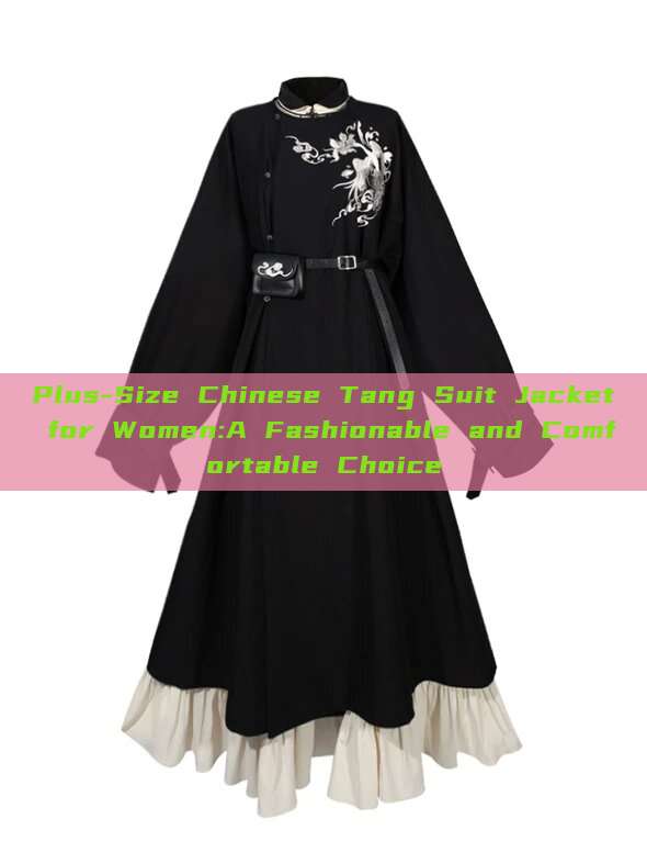 Plus-Size Chinese Tang Suit Jacket for Women:A Fashionable and Comfortable Choice