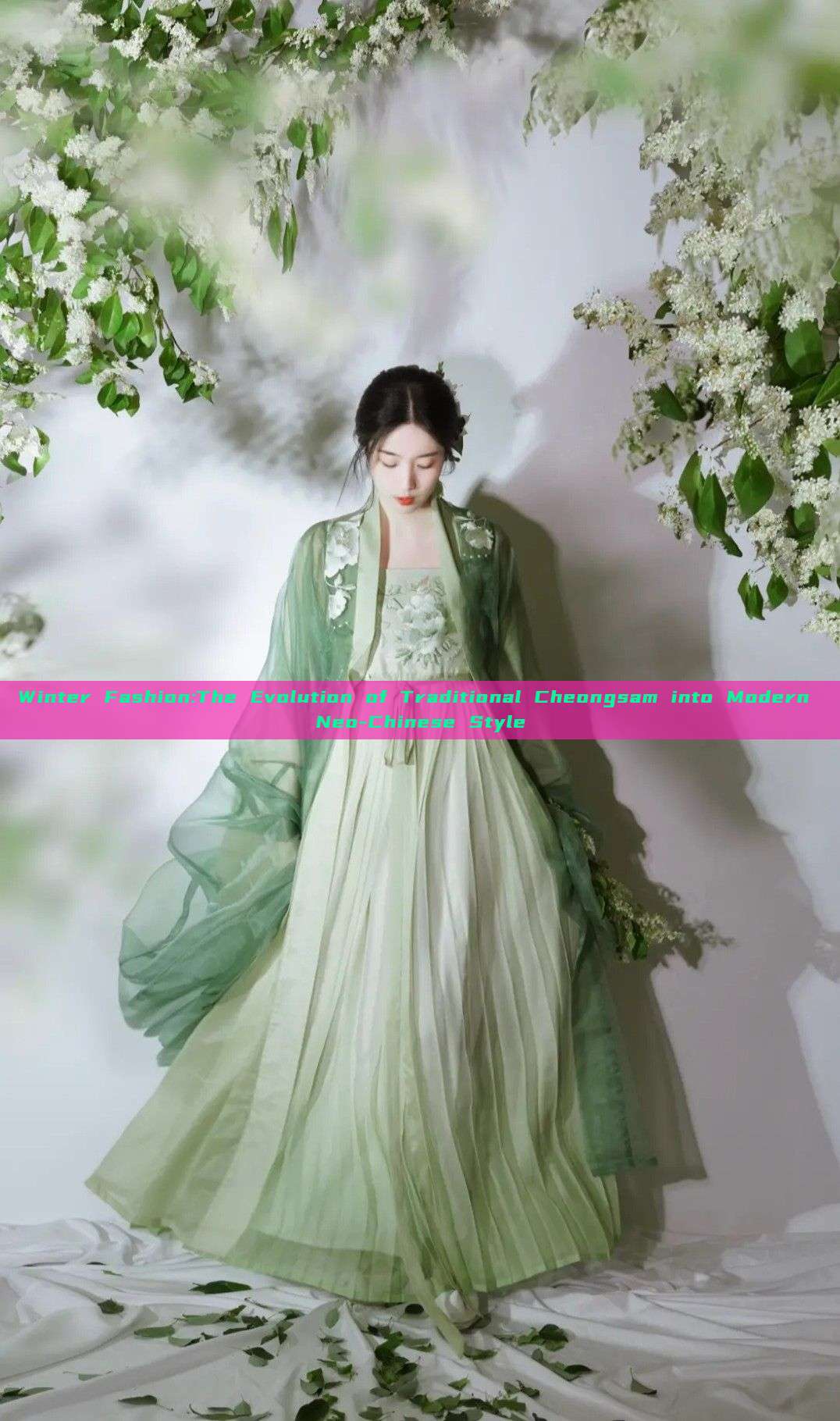 Winter Fashion:The Evolution of Traditional Cheongsam into Modern Neo-Chinese Style Winter Fashion:The Evolution of Traditional Cheongsam into Modern Neo-Chinese Style