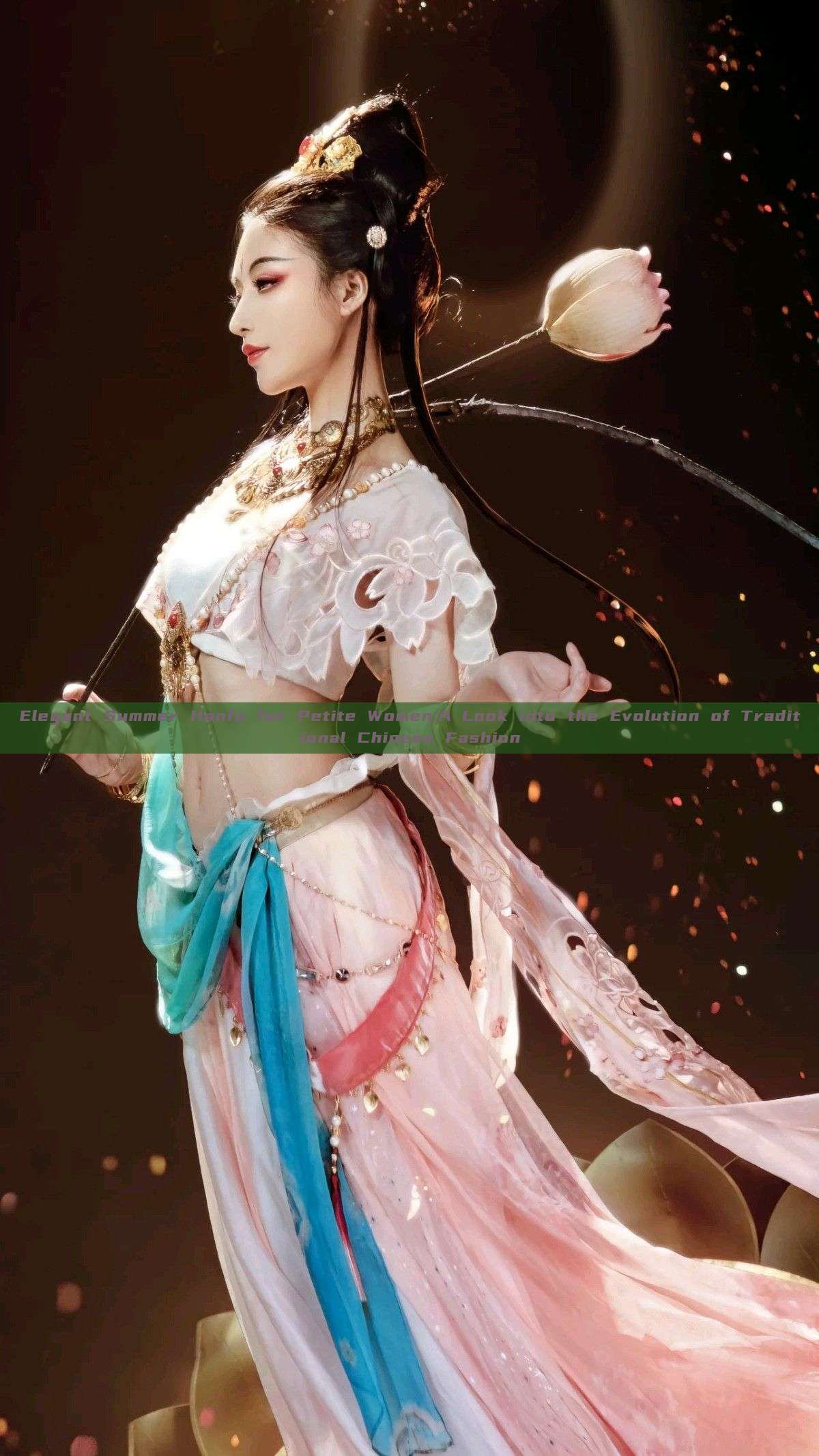 Elegant Summer Hanfu for Petite Women:A Look into the Evolution of Traditional Chinese Fashion
