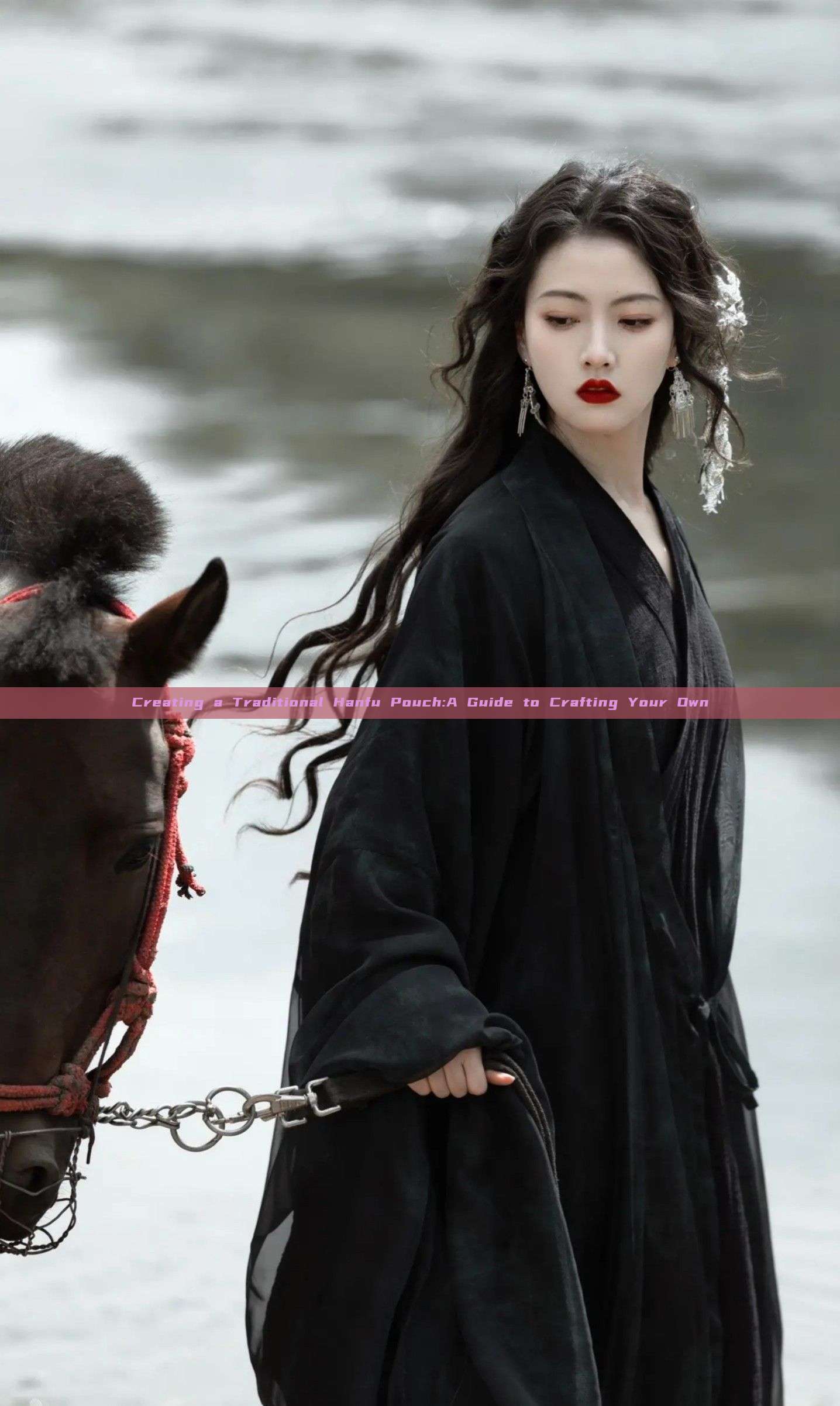 Creating a Traditional Hanfu Pouch:A Guide to Crafting Your Own