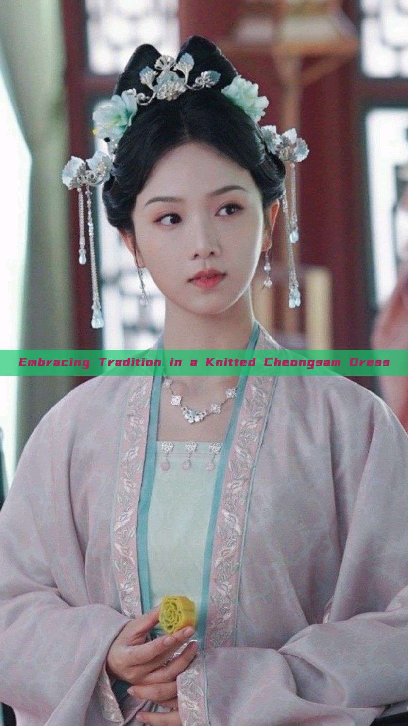 Embracing Tradition in a Knitted Cheongsam Dress