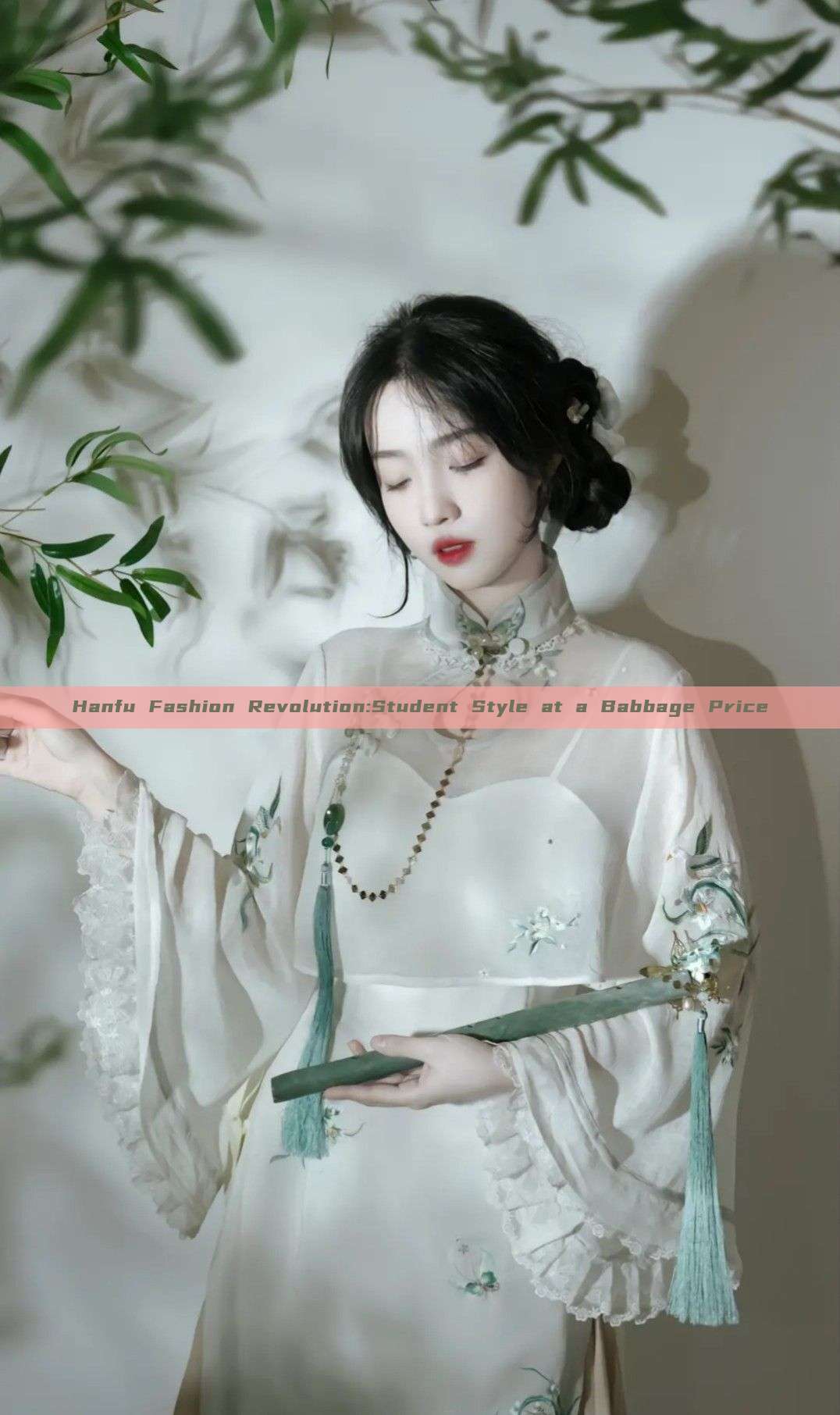 Hanfu Fashion Revolution:Student Style at a Babbage Price