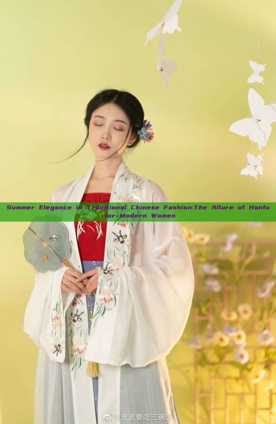 Summer Elegance in Traditional Chinese Fashion:The Allure of Hanfu for Modern Women Summer Elegance in Traditional Chinese Fashion:The Allure of Hanfu for Modern Women