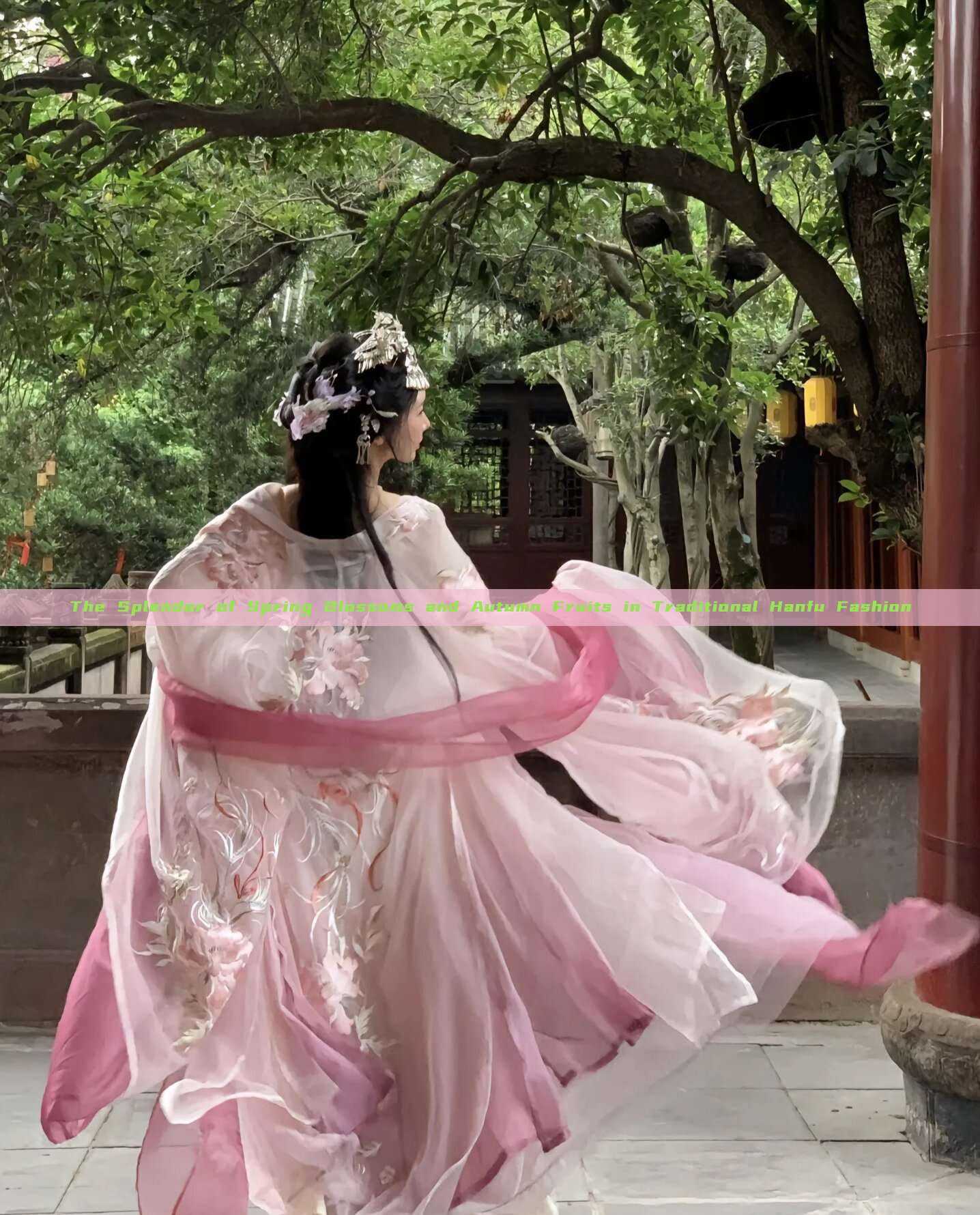 The Splendor of Spring Blossoms and Autumn Fruits in Traditional Hanfu Fashion