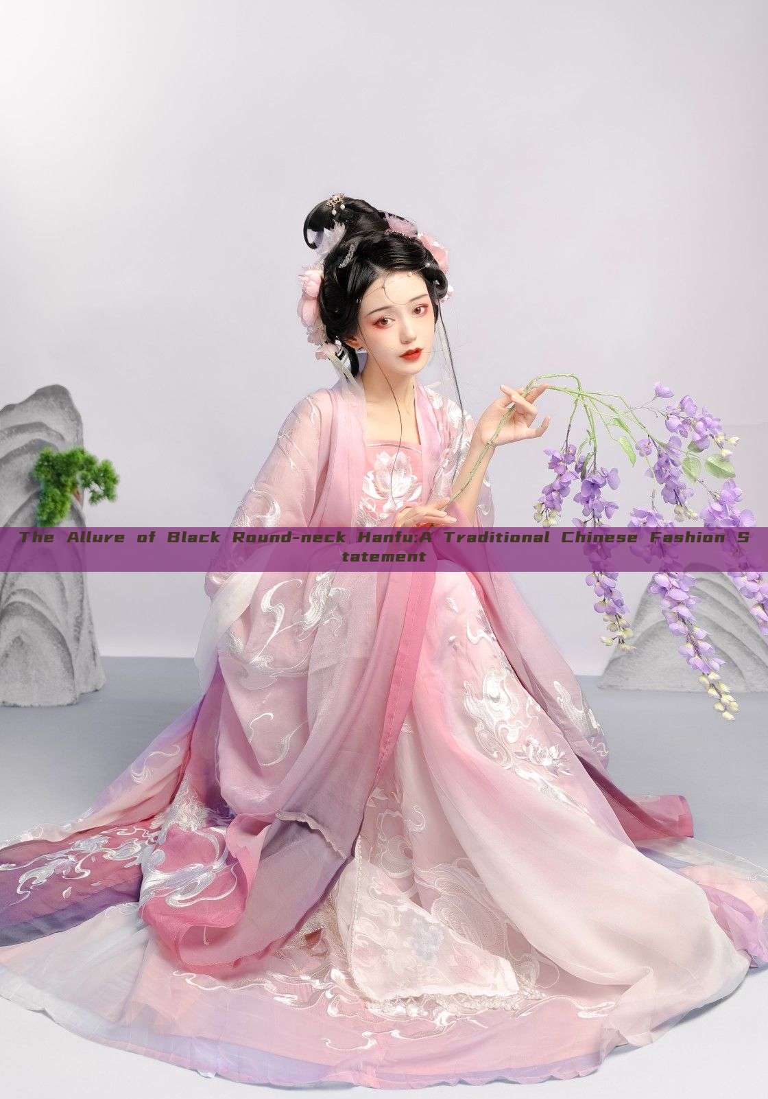 The Allure of Black Round-neck Hanfu:A Traditional Chinese Fashion Statement