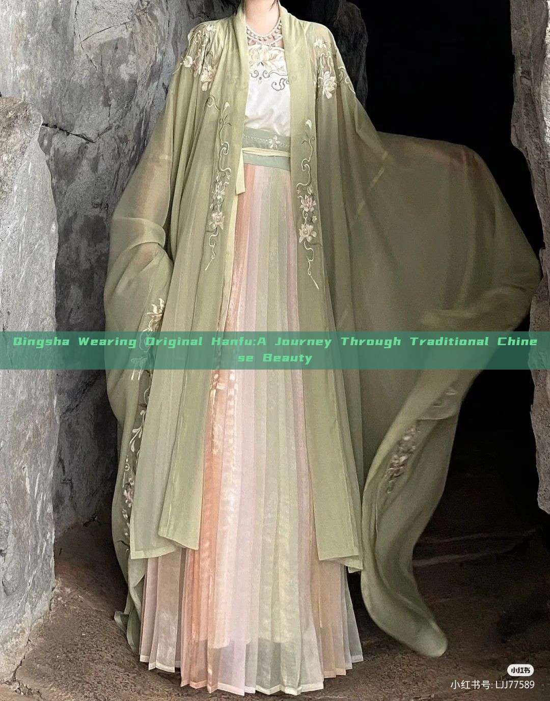 Qingsha Wearing Original Hanfu:A Journey Through Traditional Chinese Beauty