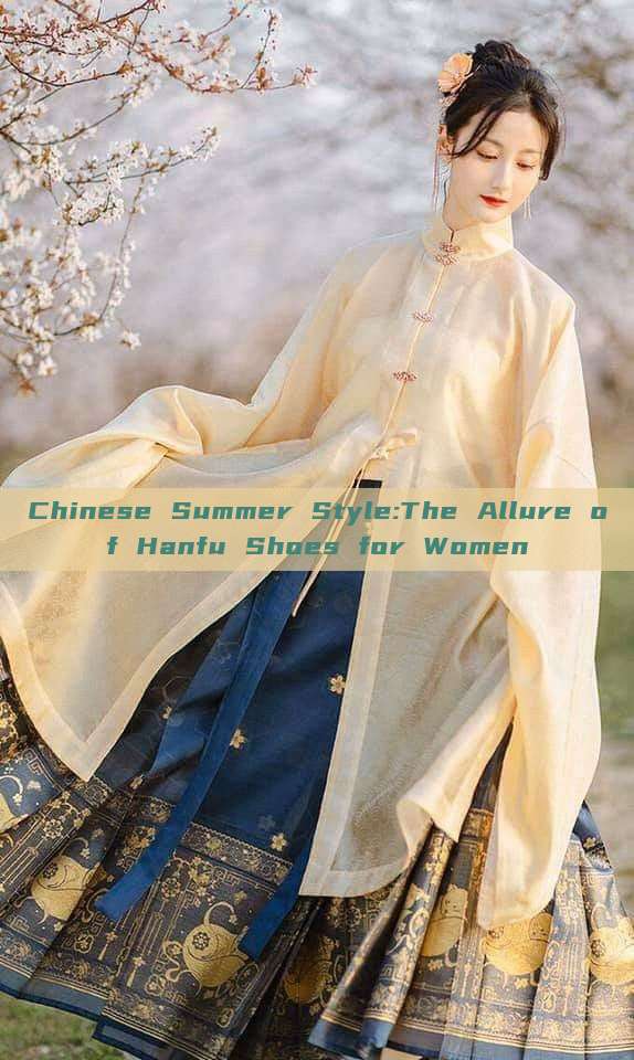 Chinese Summer Style:The Allure of Hanfu Shoes for Women