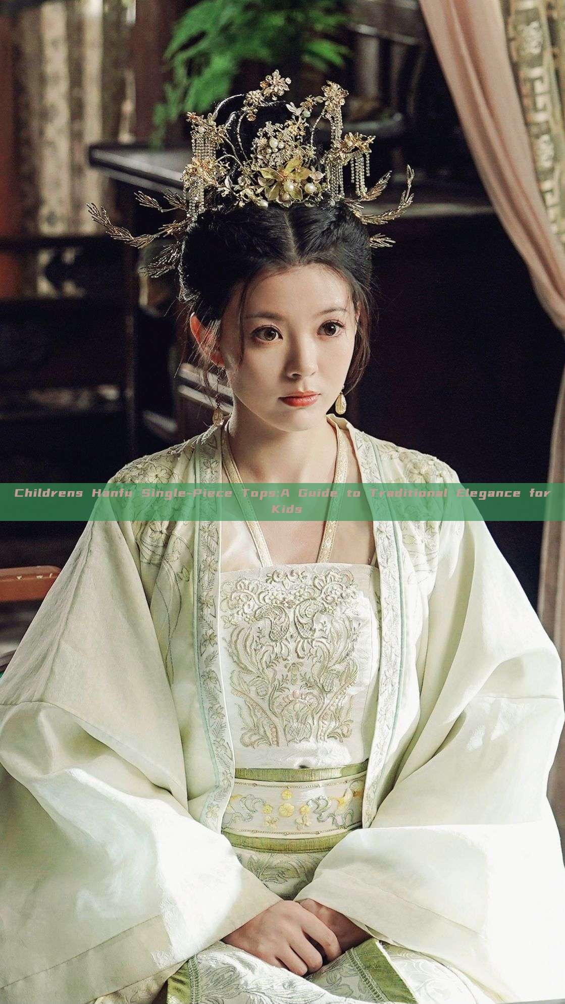 Childrens Hanfu Single-Piece Tops:A Guide to Traditional Elegance for Kids