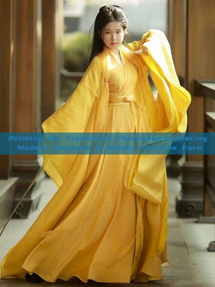 Refining the Traditional Cheongsam:Embracing Modern Elegance in Qipaos Feminine Form Refining the Traditional Cheongsam:Embracing Modern Elegance in Qipaos Feminine Form