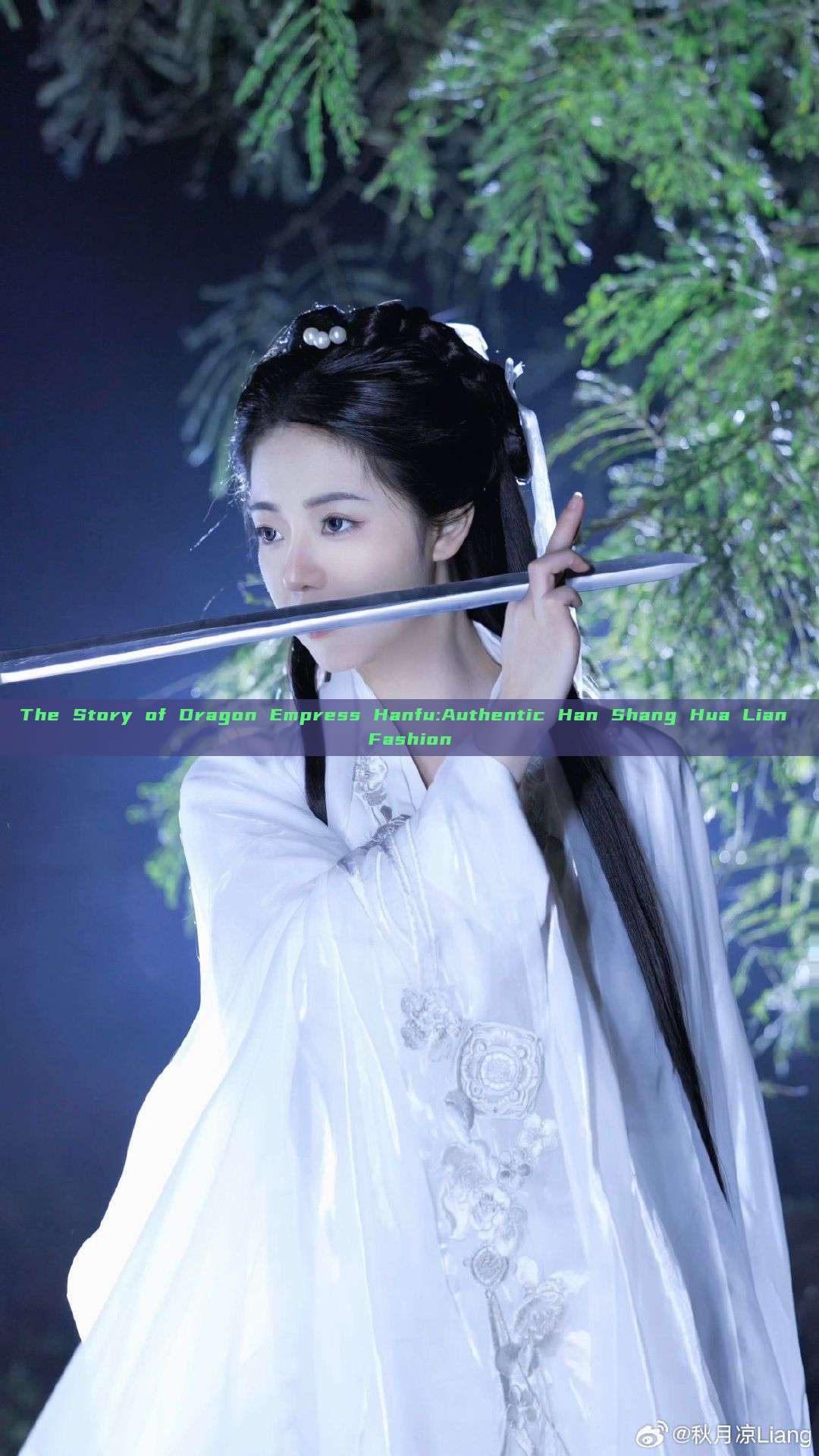 The Story of Dragon Empress Hanfu:Authentic Han Shang Hua Lian Fashion