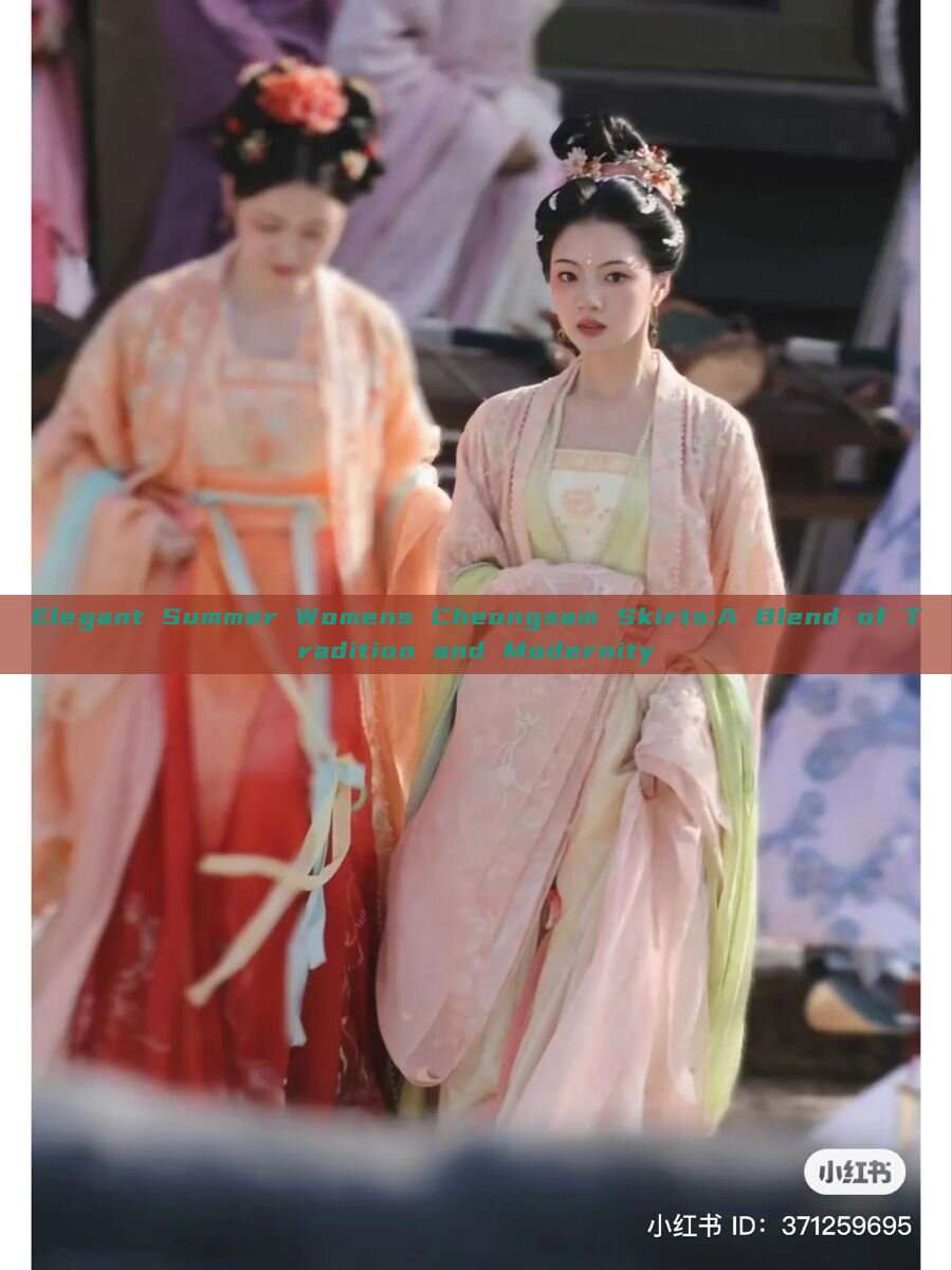 Elegant Summer Womens Cheongsam Skirts:A Blend of Tradition and Modernity Elegant Summer Womens Cheongsam Skirts:A Blend of Tradition and Modernity