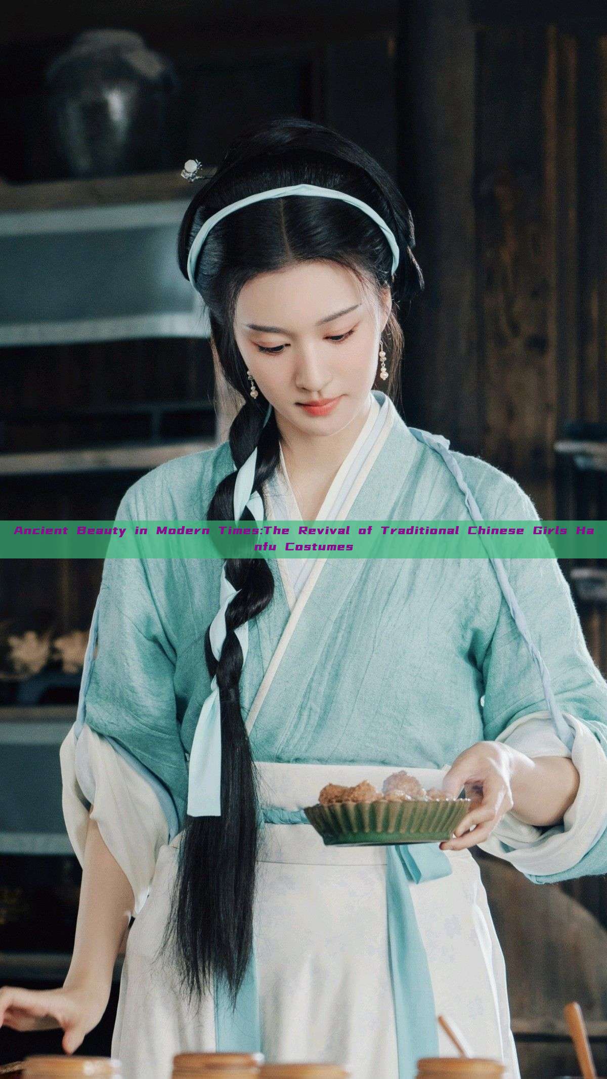 Ancient Beauty in Modern Times:The Revival of Traditional Chinese Girls Hanfu Costumes