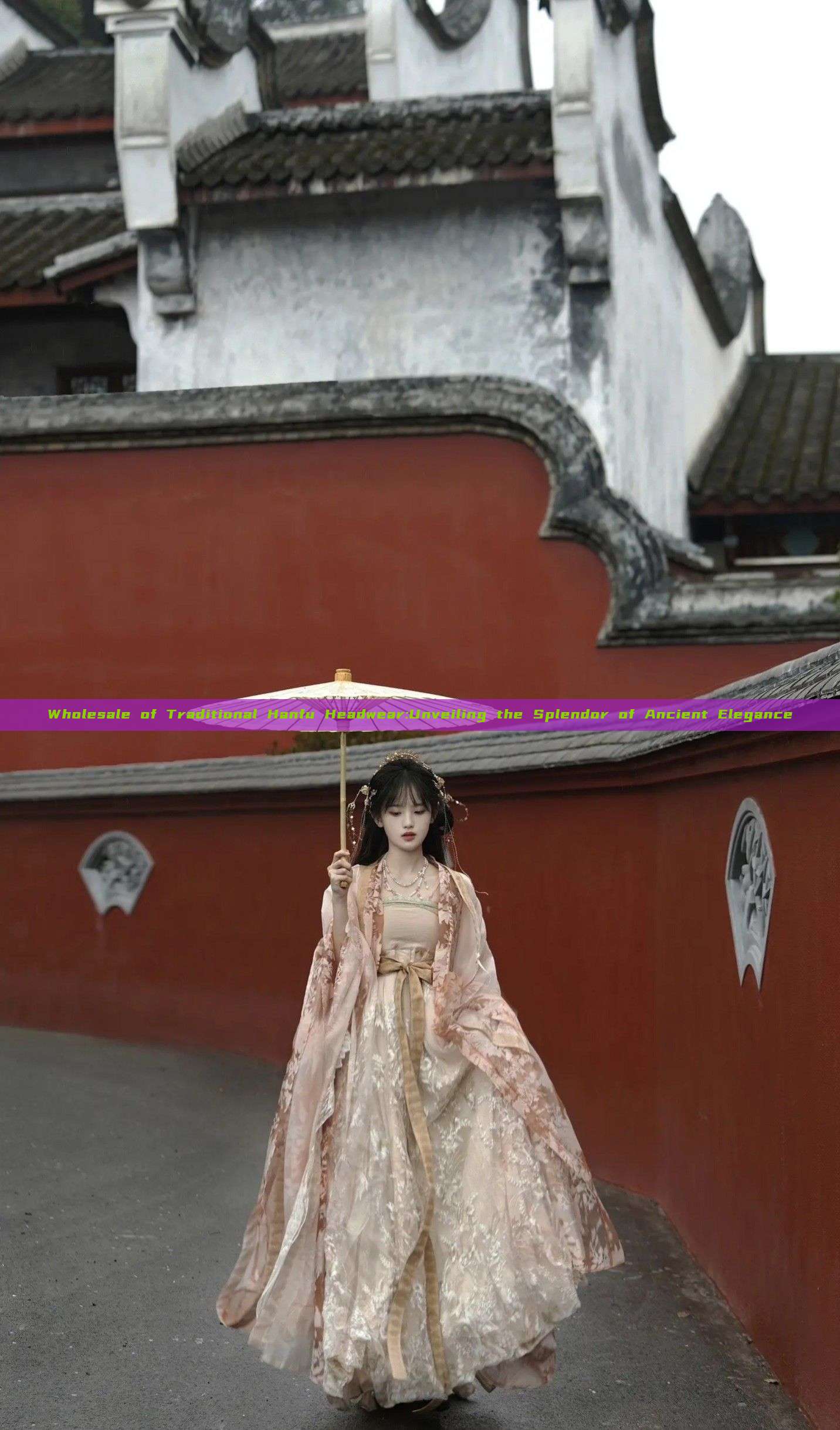 Wholesale of Traditional Hanfu Headwear:Unveiling the Splendor of Ancient Elegance