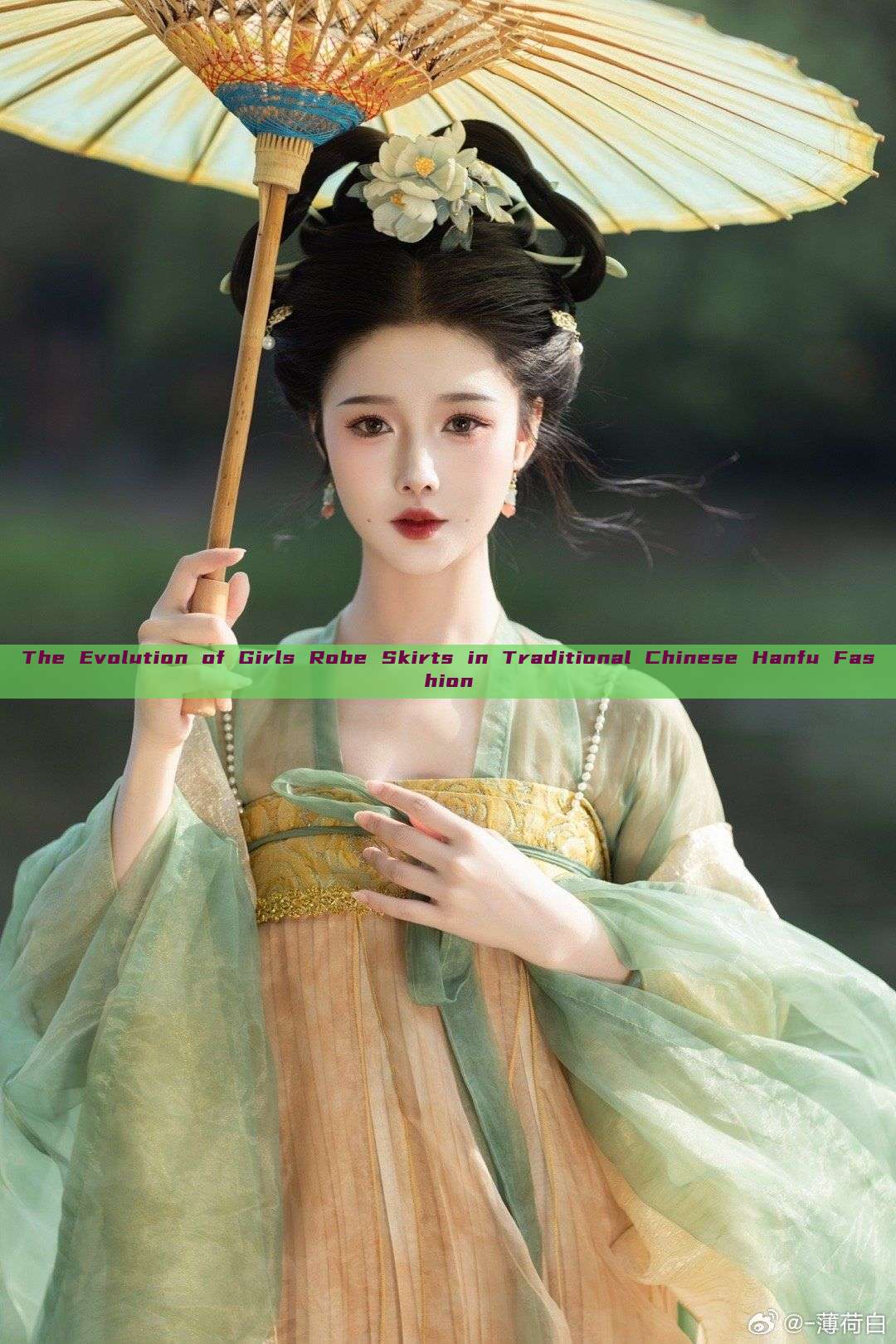 The Evolution of Girls Robe Skirts in Traditional Chinese Hanfu Fashion The Evolution of Girls Robe Skirts in Traditional Chinese Hanfu Fashion