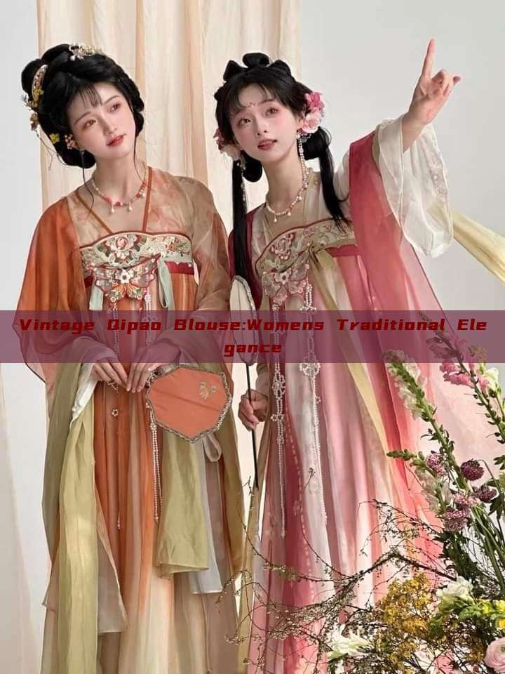 Vintage Qipao Blouse:Womens Traditional Elegance Vintage Qipao Blouse:Womens Traditional Elegance