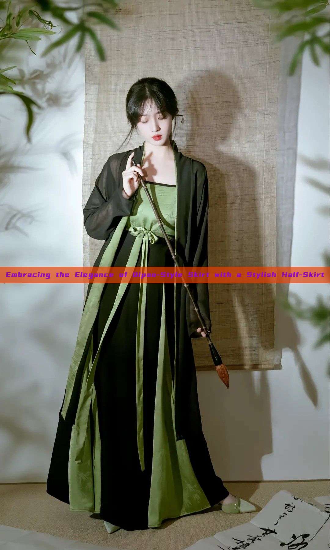Embracing the Elegance of Qipao-Style Skirt with a Stylish Half-Skirt Embracing the Elegance of Qipao-Style Skirt with a Stylish Half-Skirt