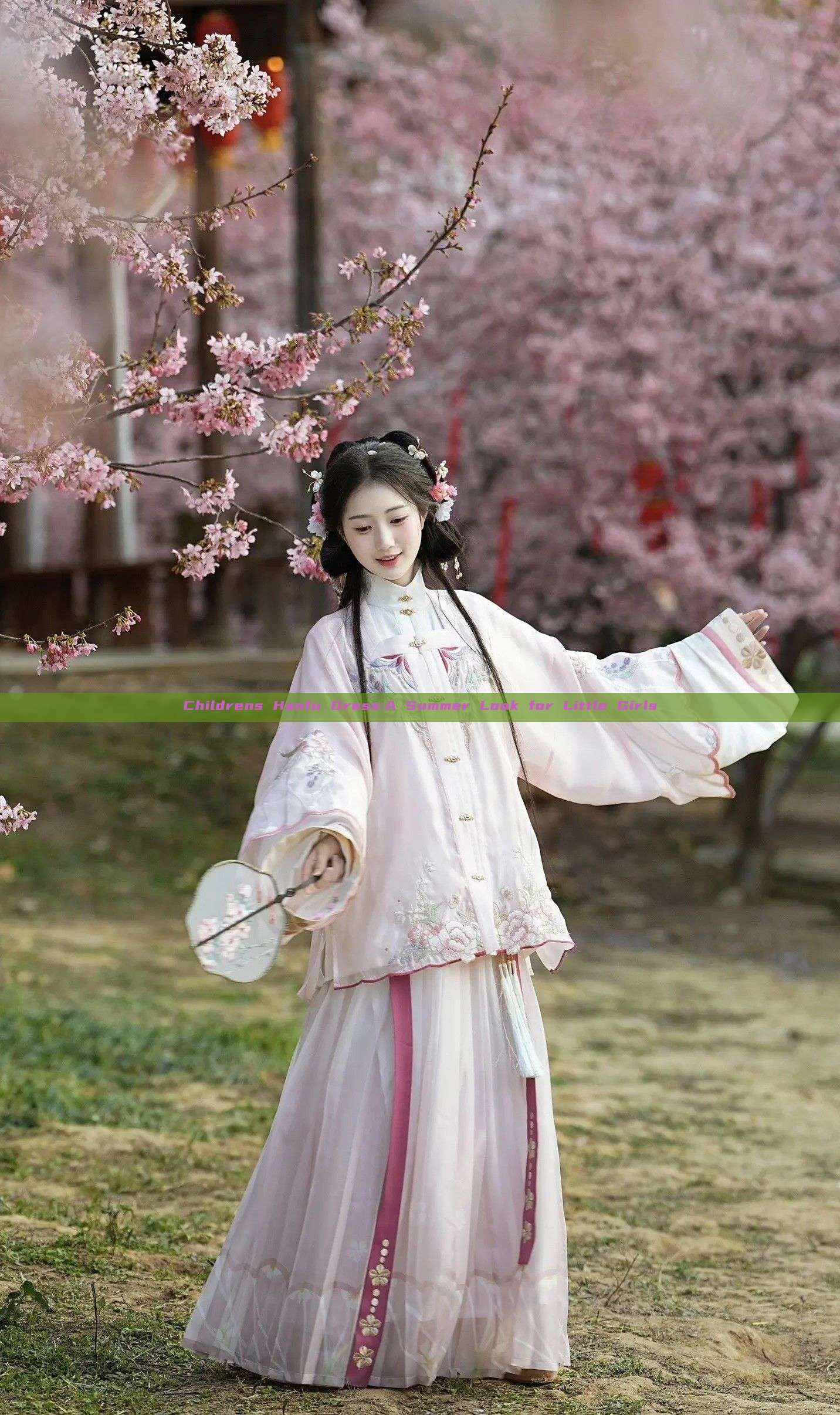 Childrens Hanfu Dress:A Summer Look for Little Girls Childrens Hanfu Dress:A Summer Look for Little Girls