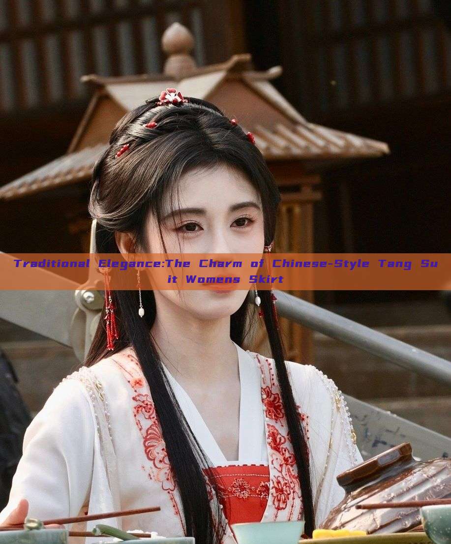 Traditional Elegance:The Charm of Chinese-Style Tang Suit Womens Skirt