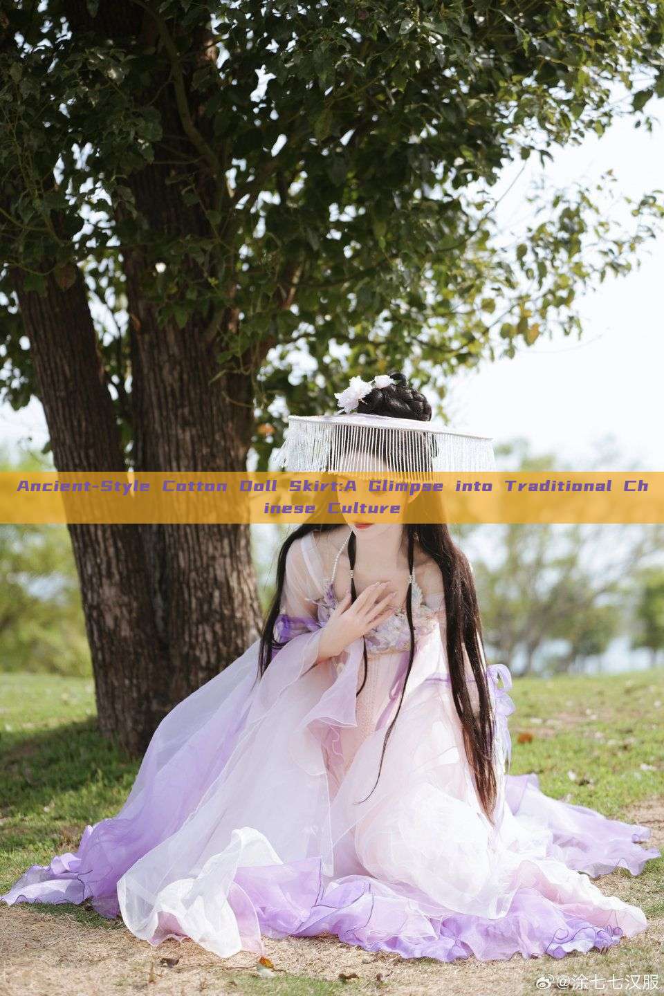 Ancient-Style Cotton Doll Skirt:A Glimpse into Traditional Chinese Culture Ancient-Style Cotton Doll Skirt:A Glimpse into Traditional Chinese Culture
