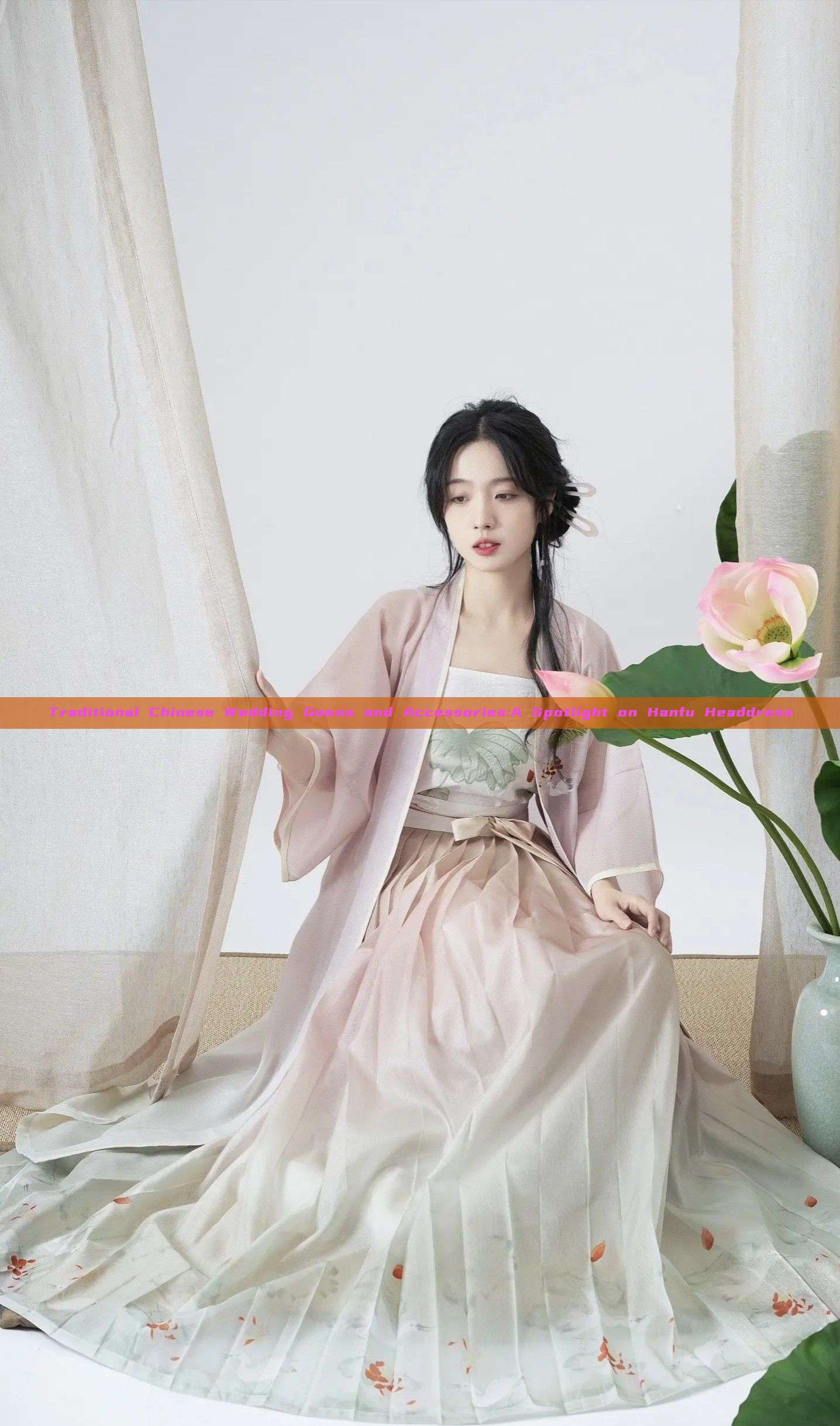 Traditional Chinese Wedding Gowns and Accessories:A Spotlight on Hanfu Headdress Traditional Chinese Wedding Gowns and Accessories:A Spotlight on Hanfu Headdress