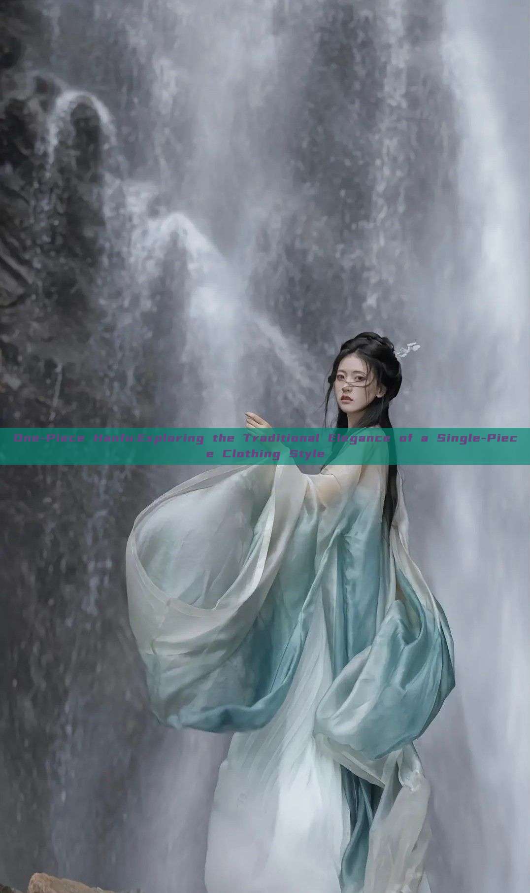 One-Piece Hanfu:Exploring the Traditional Elegance of a Single-Piece Clothing Style One-Piece Hanfu:Exploring the Traditional Elegance of a Single-Piece Clothing Style