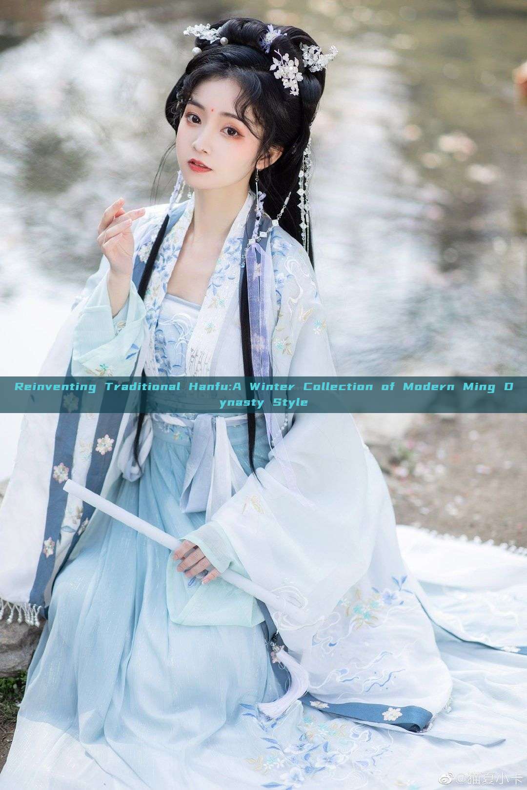 Reinventing Traditional Hanfu:A Winter Collection of Modern Ming Dynasty Style