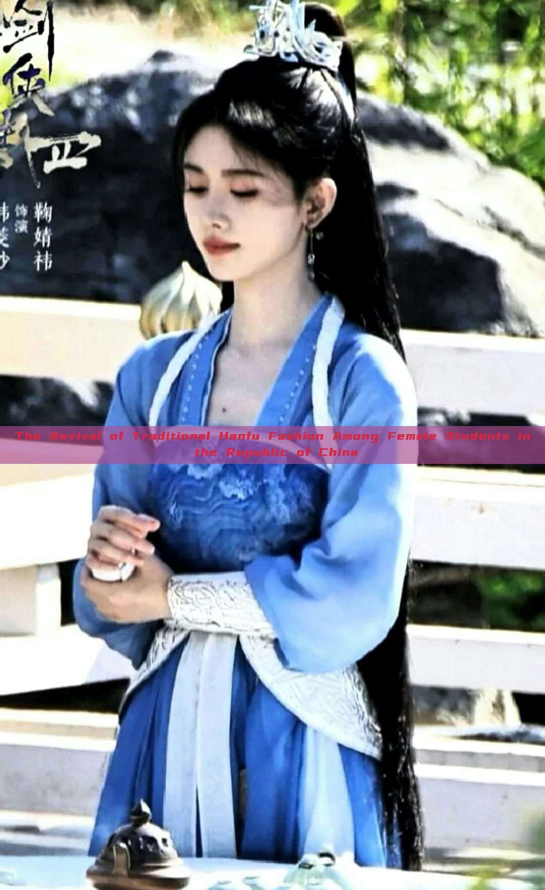 The Revival of Traditional Hanfu Fashion Among Female Students in the Republic of China The Revival of Traditional Hanfu Fashion Among Female Students in the Republic of China