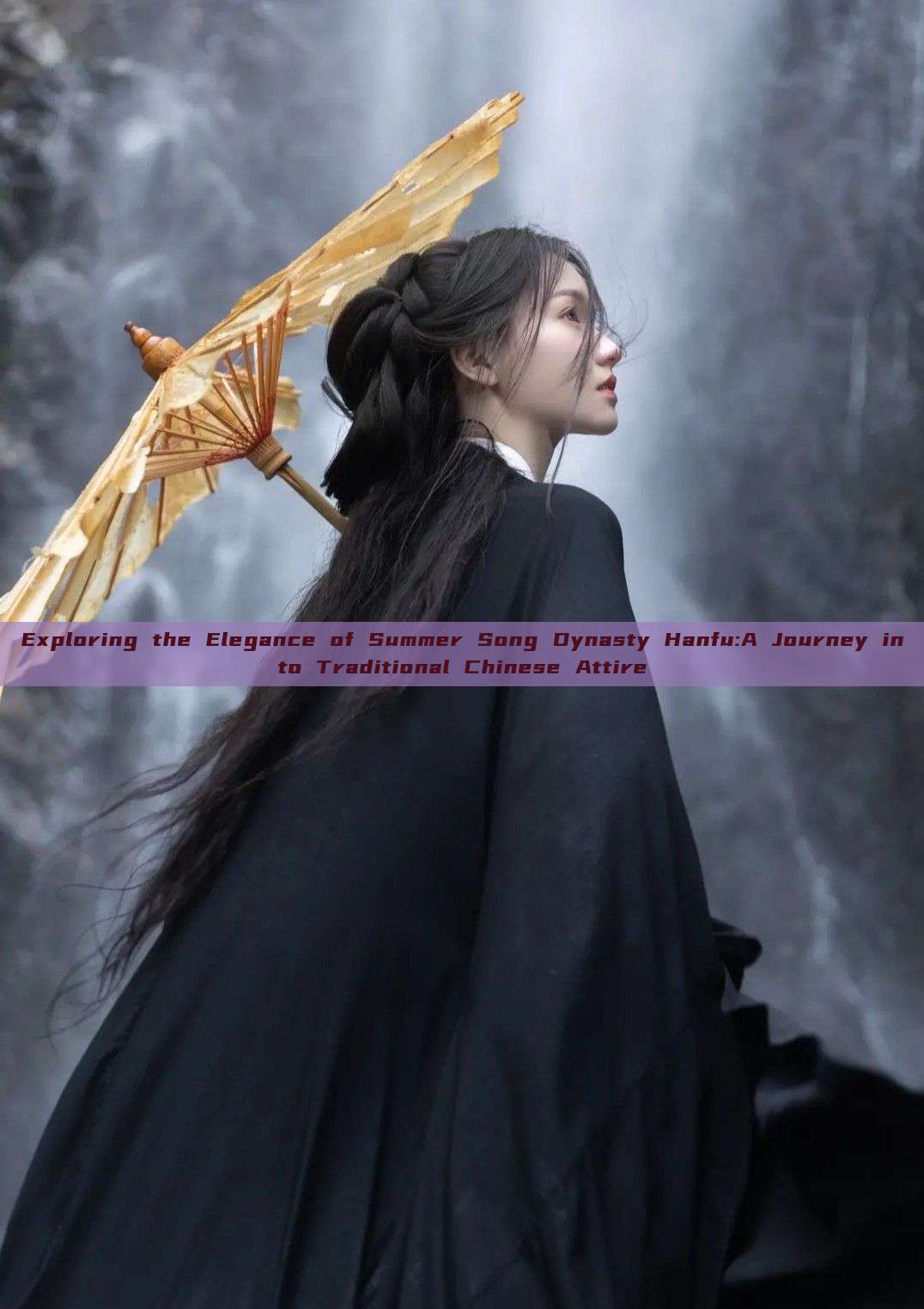 Exploring the Elegance of Summer Song Dynasty Hanfu:A Journey into Traditional Chinese Attire