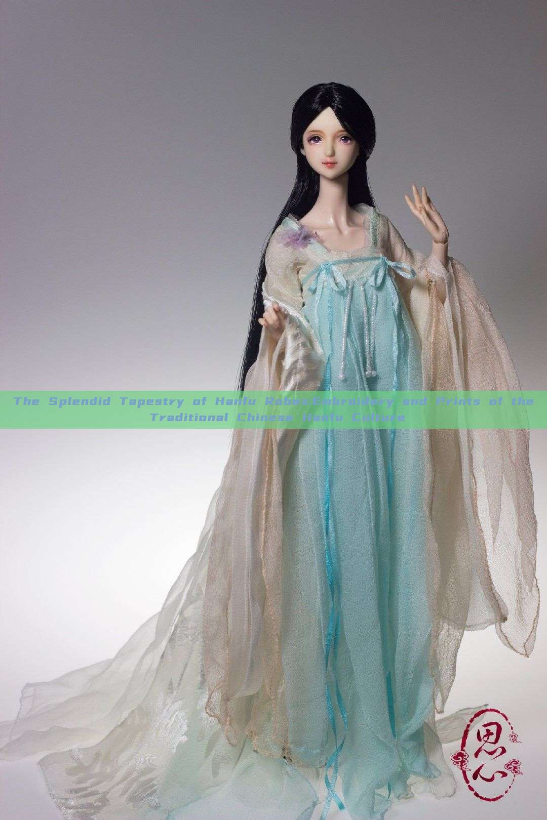 The Splendid Tapestry of Hanfu Robes:Embroidery and Prints of the Traditional Chinese Hanfu Culture