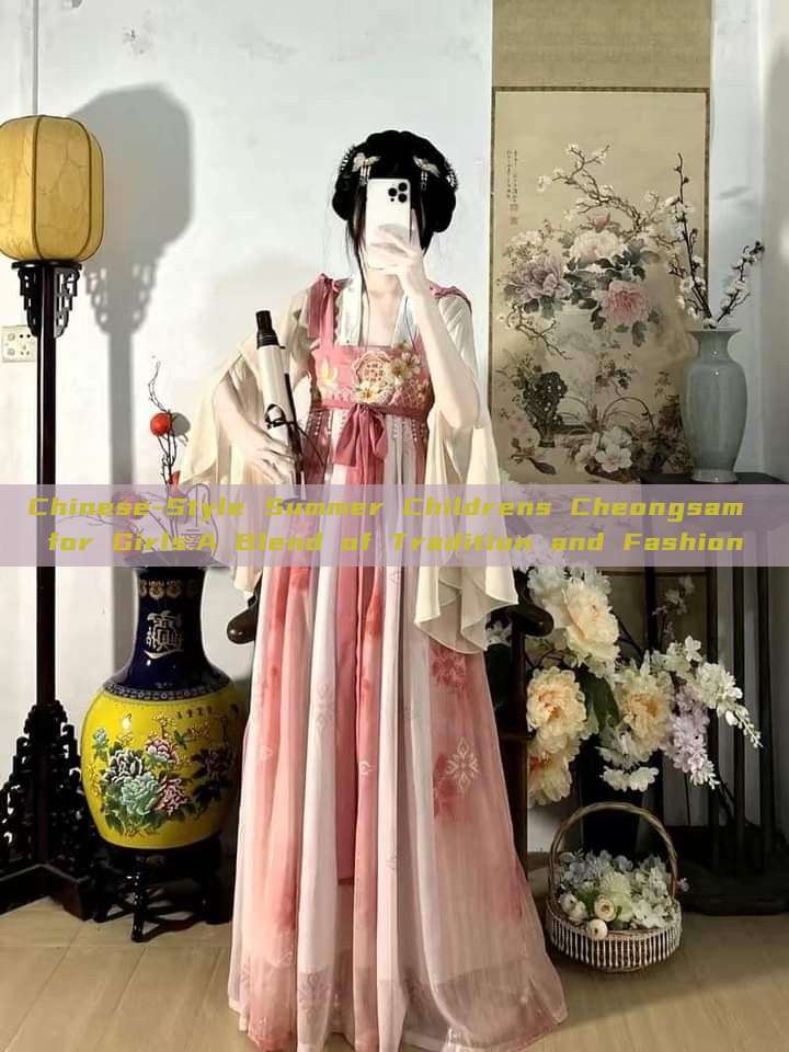 Chinese-Style Summer Childrens Cheongsam for Girls:A Blend of Tradition and Fashion Chinese-Style Summer Childrens Cheongsam for Girls:A Blend of Tradition and Fashion