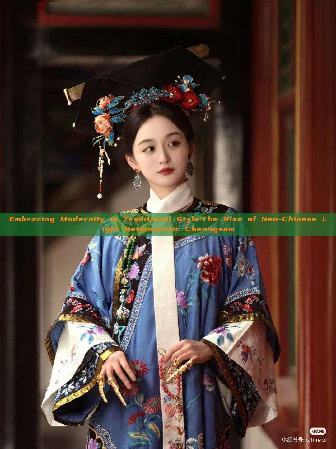 Embracing Modernity in Traditional Style:The Rise of Neo-Chinese Light Nationalistic Cheongsam Embracing Modernity in Traditional Style:The Rise of Neo-Chinese Light Nationalistic Cheongsam