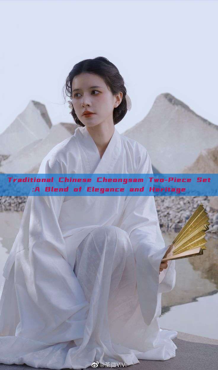 Traditional Chinese Cheongsam Two-Piece Set:A Blend of Elegance and Heritage