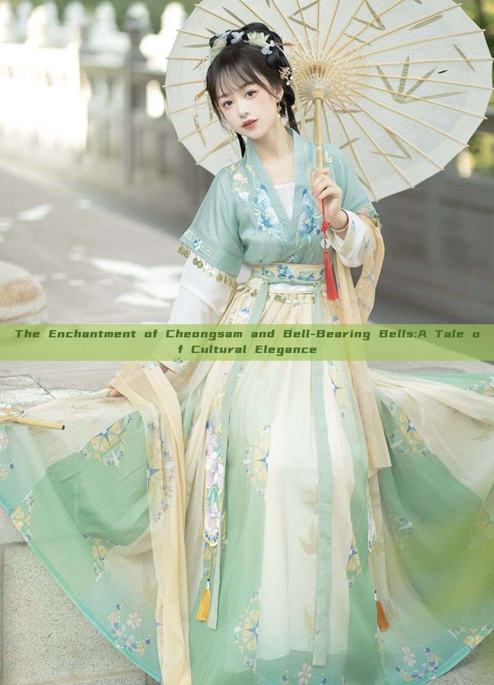 The Enchantment of Cheongsam and Bell-Bearing Bells:A Tale of Cultural Elegance