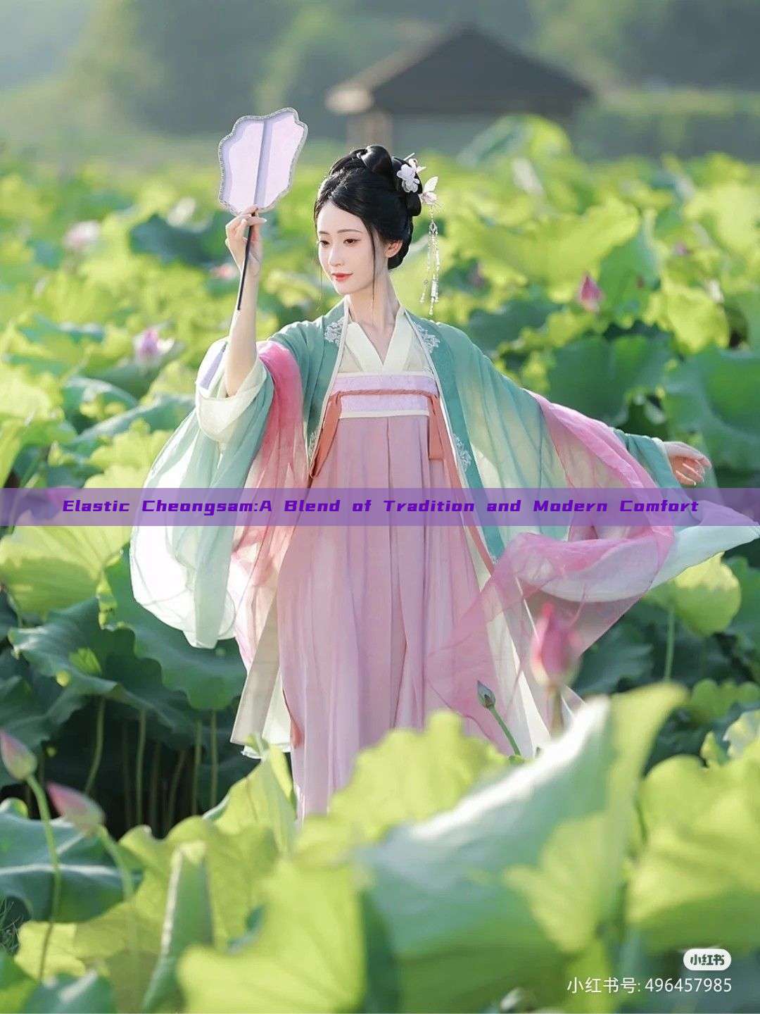 Elastic Cheongsam:A Blend of Tradition and Modern Comfort