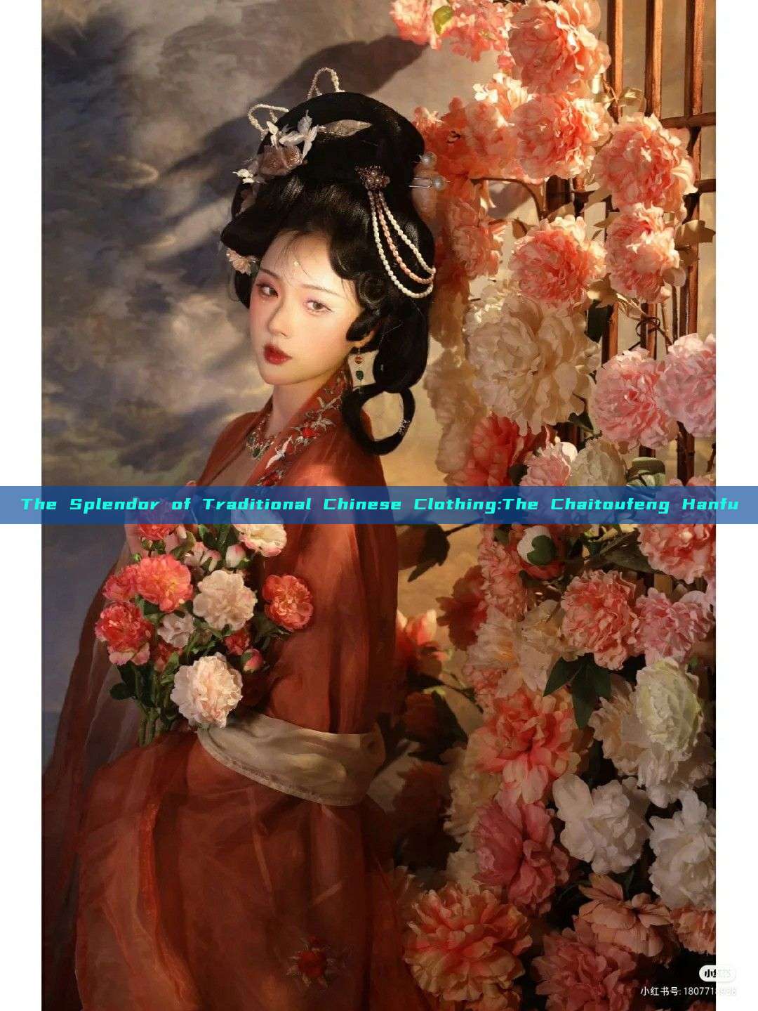 The Splendor of Traditional Chinese Clothing:The Chaitoufeng Hanfu The Splendor of Traditional Chinese Clothing:The Chaitoufeng Hanfu