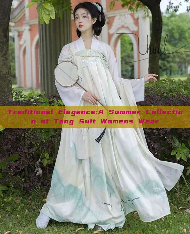 Traditional Elegance:A Summer Collection of Tang Suit Womens Wear Traditional Elegance:A Summer Collection of Tang Suit Womens Wear