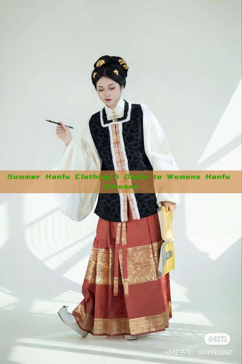 Summer Hanfu Clothing:A Guide to Womens Hanfu Blouses Summer Hanfu Clothing:A Guide to Womens Hanfu Blouses