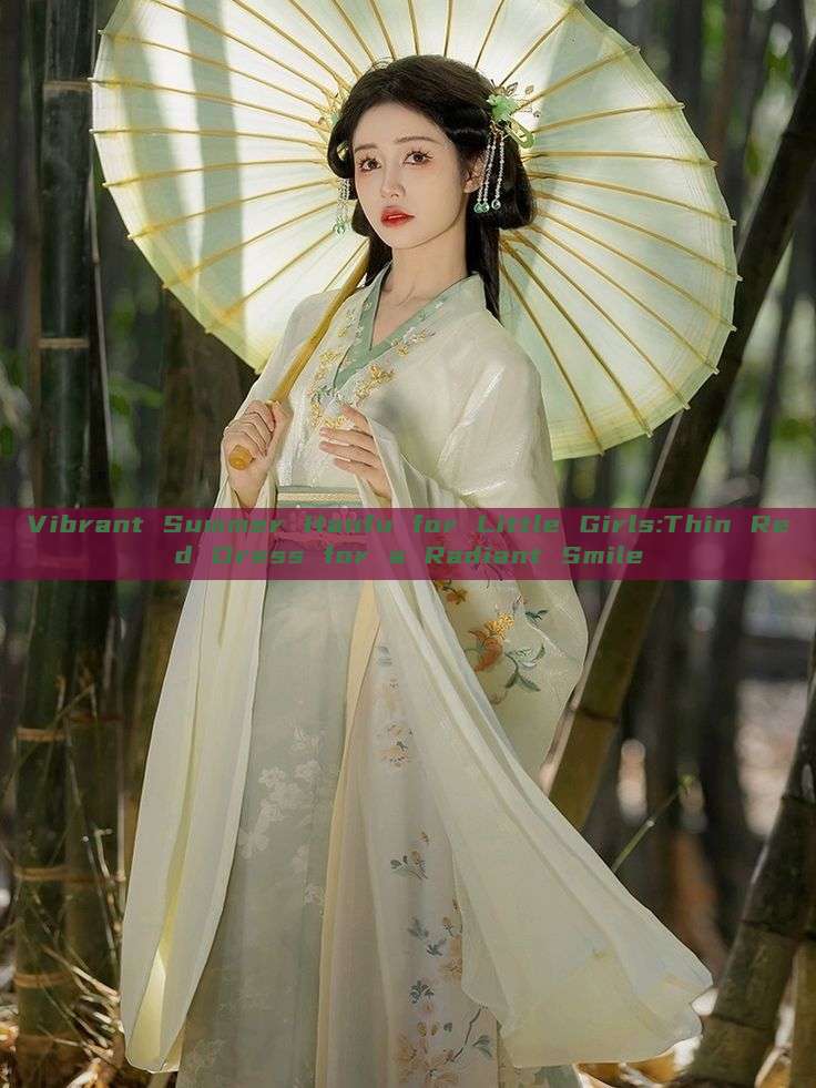 Vibrant Summer Hanfu for Little Girls:Thin Red Dress for a Radiant Smile Vibrant Summer Hanfu for Little Girls:Thin Red Dress for a Radiant Smile
