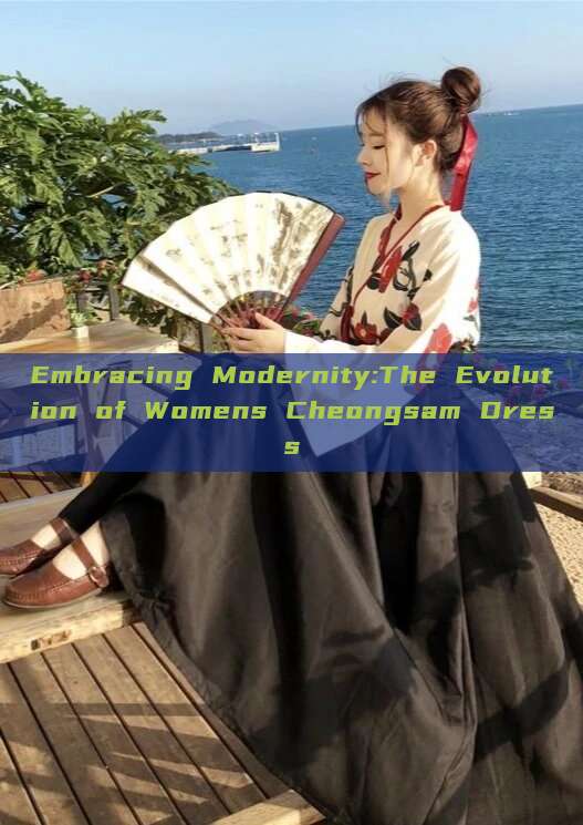 Embracing Modernity:The Evolution of Womens Cheongsam Dress