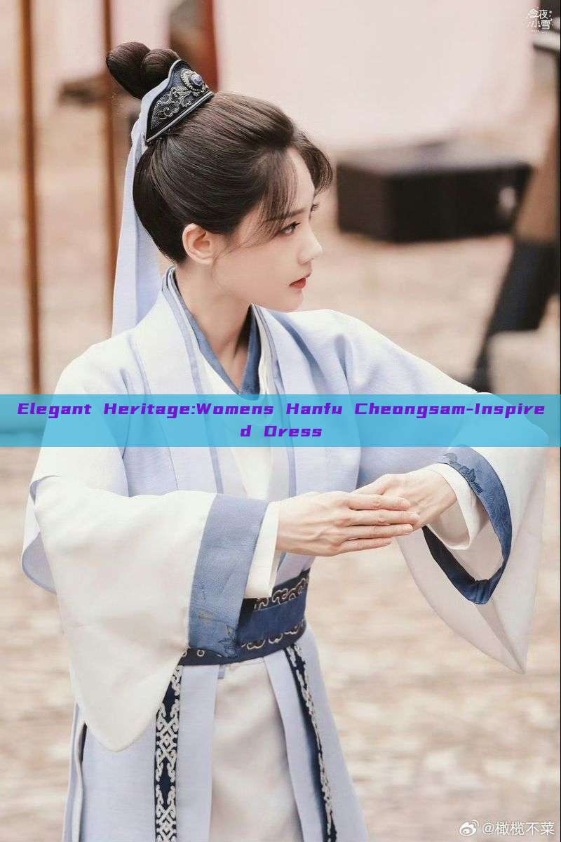 Elegant Heritage:Womens Hanfu Cheongsam-Inspired Dress Elegant Heritage:Womens Hanfu Cheongsam-Inspired Dress