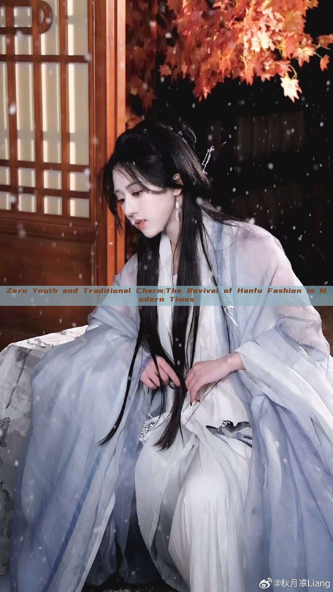 Zero Youth and Traditional Charm:The Revival of Hanfu Fashion in Modern Times Zero Youth and Traditional Charm:The Revival of Hanfu Fashion in Modern Times