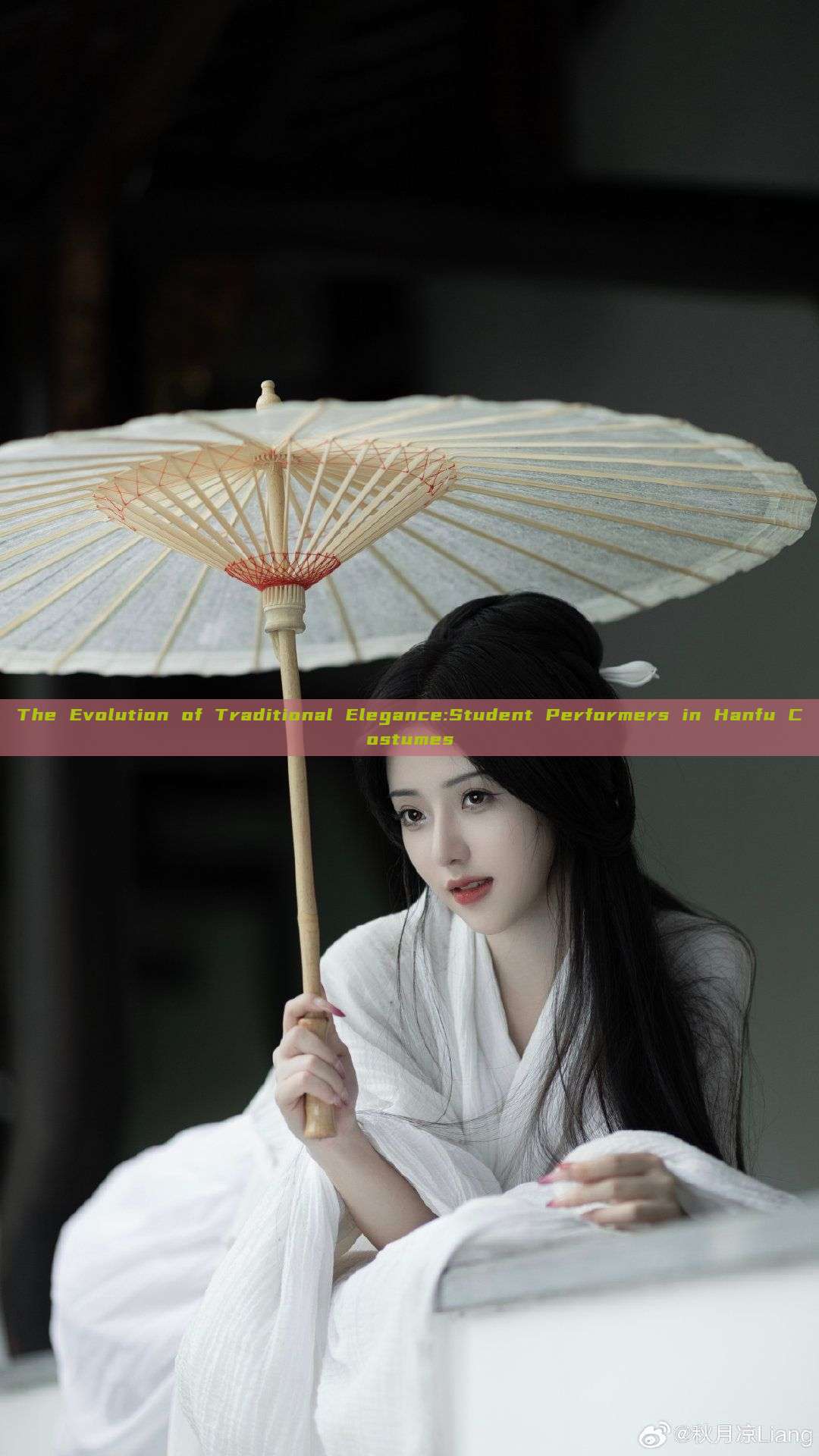 The Evolution of Traditional Elegance:Student Performers in Hanfu Costumes The Evolution of Traditional Elegance:Student Performers in Hanfu Costumes