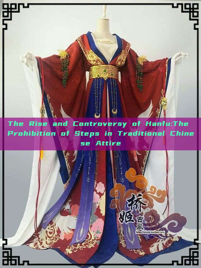 The Rise and Controversy of Hanfu:The Prohibition of Steps in Traditional Chinese Attire