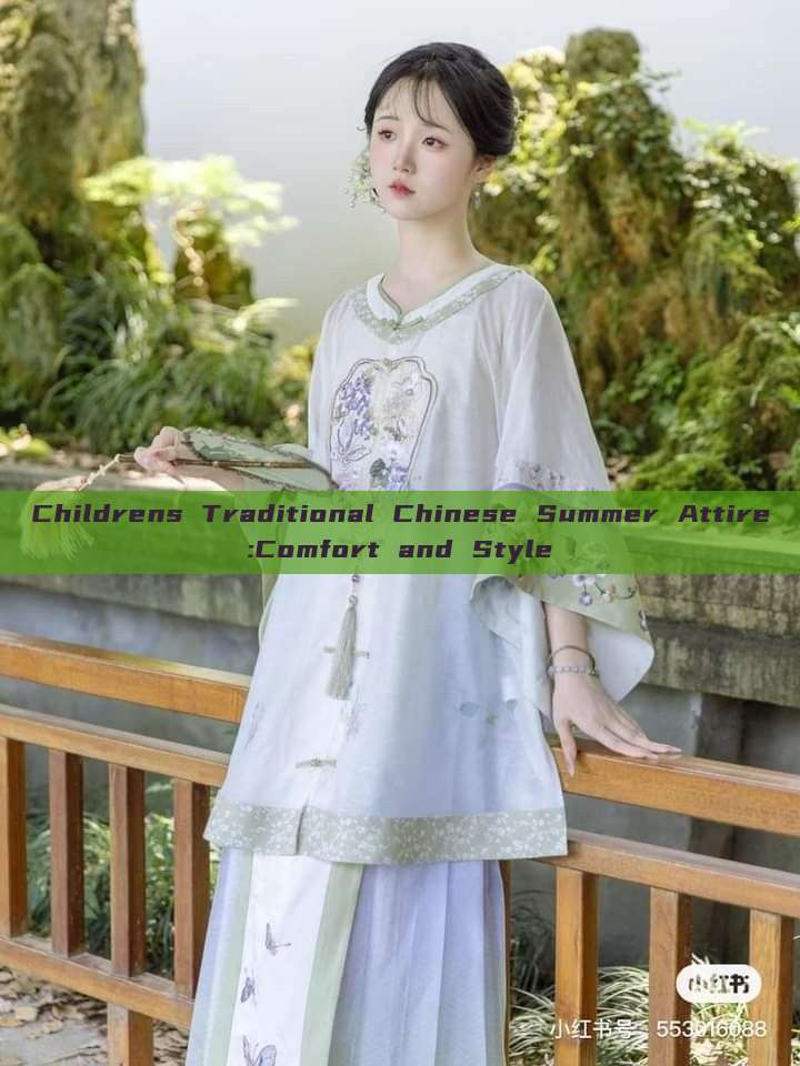 Childrens Traditional Chinese Summer Attire:Comfort and Style Childrens Traditional Chinese Summer Attire:Comfort and Style
