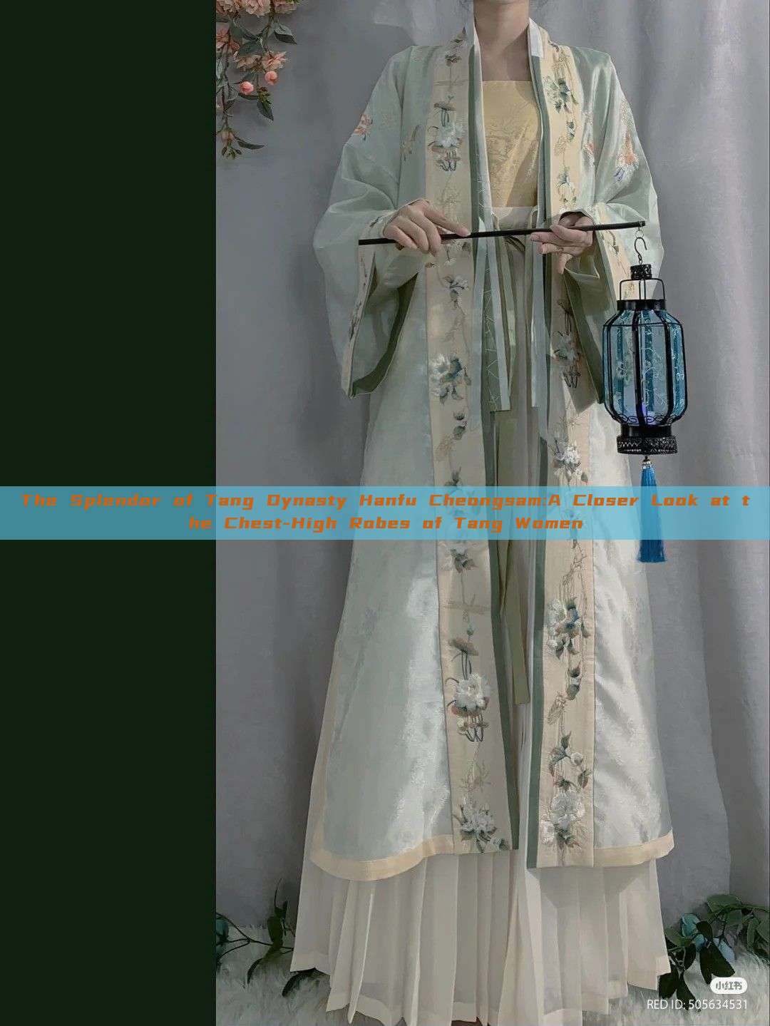 The Splendor of Tang Dynasty Hanfu Cheongsam:A Closer Look at the Chest-High Robes of Tang Women