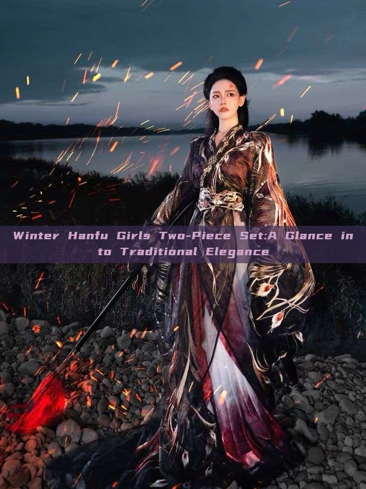 Winter Hanfu Girls Two-Piece Set:A Glance into Traditional Elegance