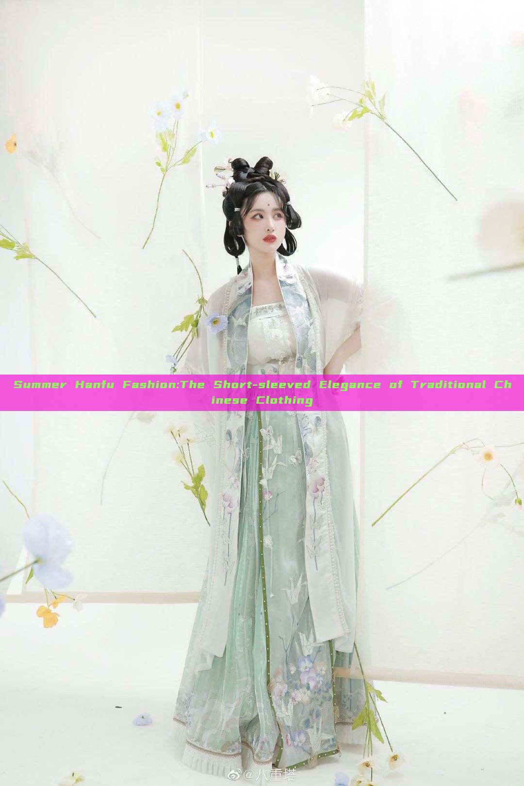 Summer Hanfu Fashion:The Short-sleeved Elegance of Traditional Chinese Clothing Summer Hanfu Fashion:The Short-sleeved Elegance of Traditional Chinese Clothing