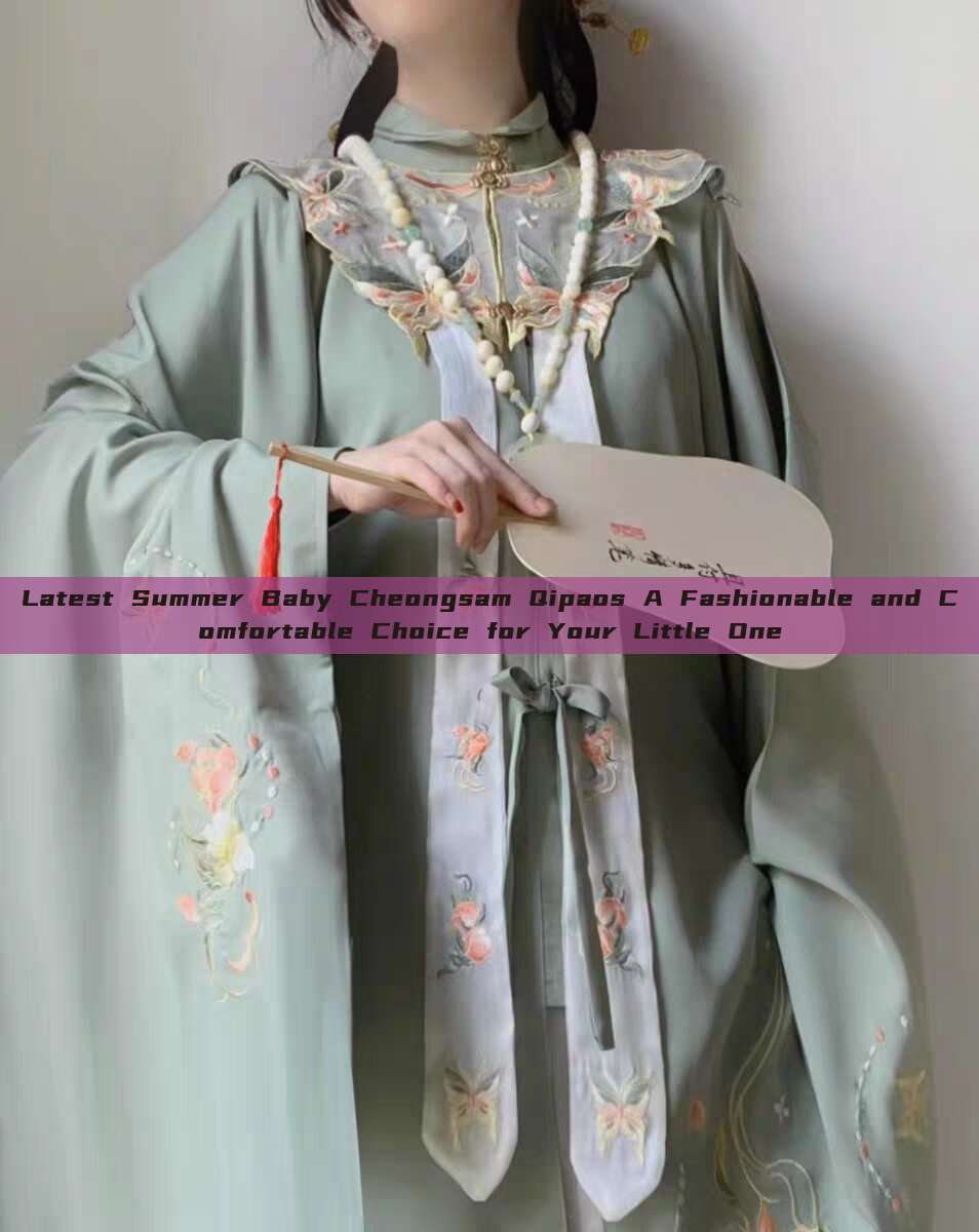 Latest Summer Baby Cheongsam Qipaos A Fashionable and Comfortable Choice for Your Little One Latest Summer Baby Cheongsam Qipaos A Fashionable and Comfortable Choice for Your Little One