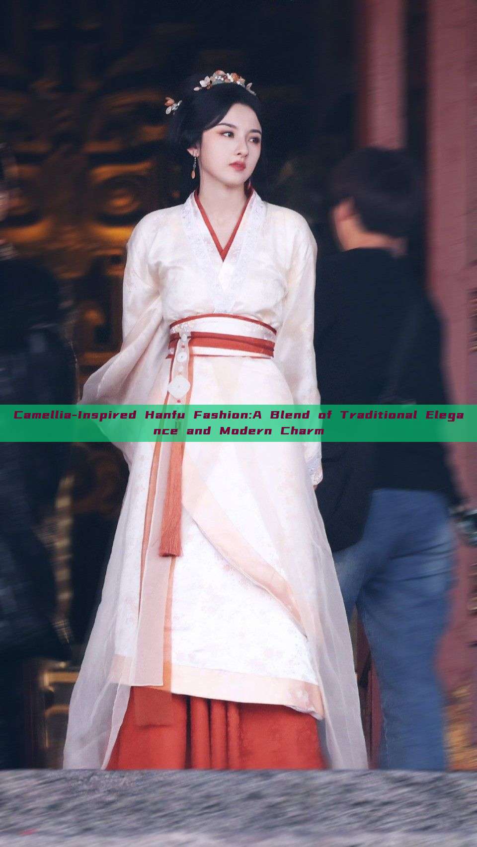 Camellia-Inspired Hanfu Fashion:A Blend of Traditional Elegance and Modern Charm